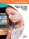What If You Lose When You Play to Win?